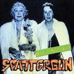 Scattergun : Sick Society